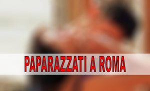 Paparazzati a Roma i due famosissimi