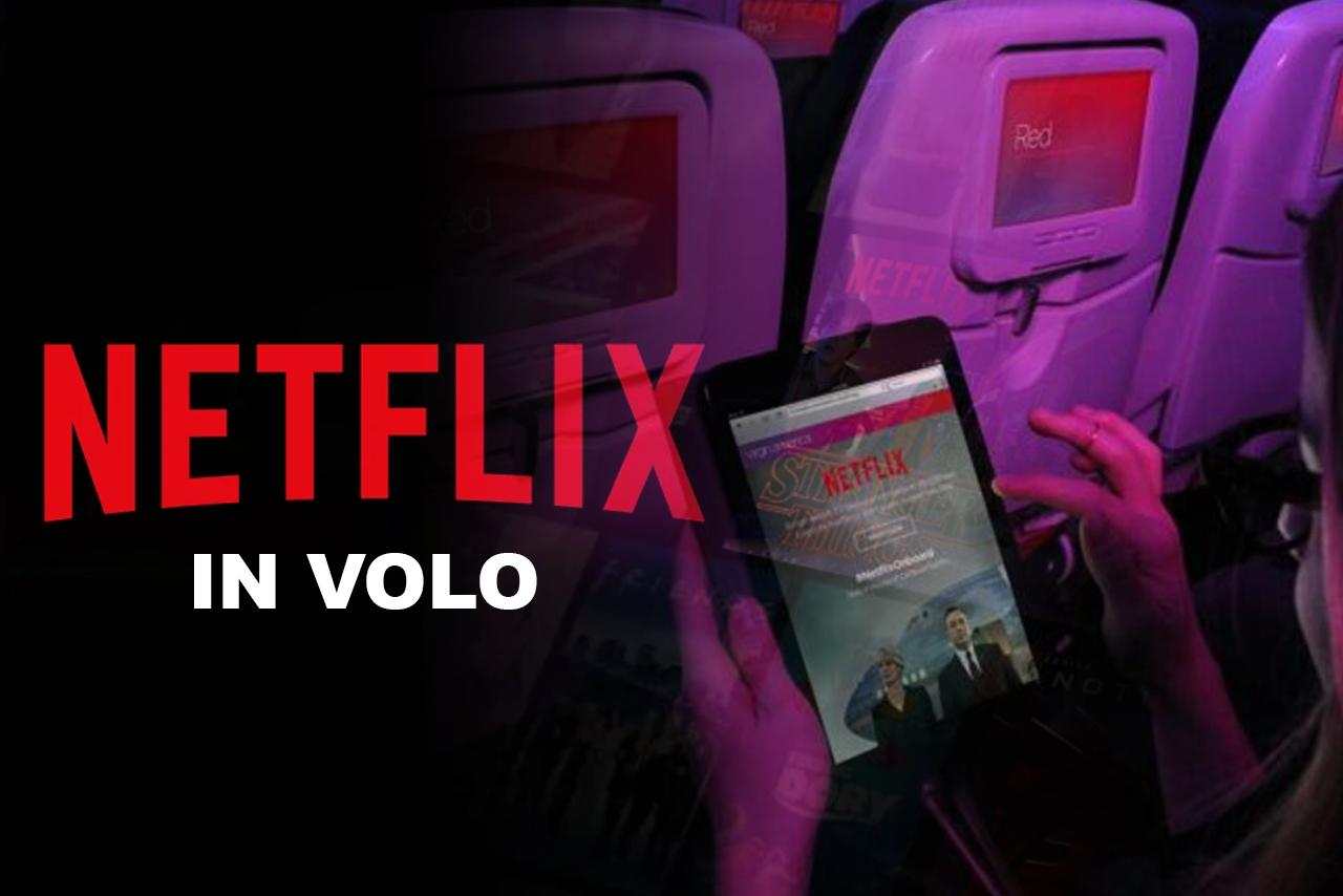 Netflix in viaggio - fortemente.com