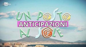 Un posto al sole anticipazioni - fortementein.com